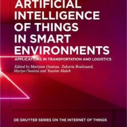 Artificial Intelligence of Things in Smart Environments: Applications in Transportation and Logistics