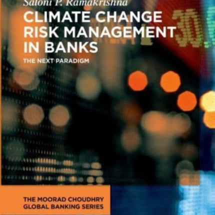 Climate Change Risk Management in Banks: The Next Paradigm