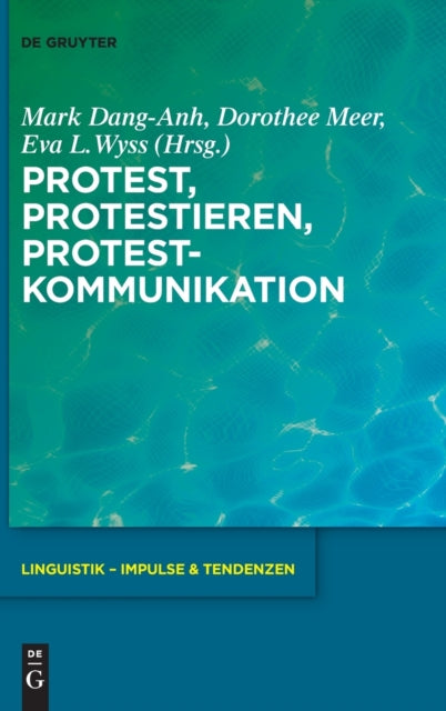 Protest, Protestieren, Protestkommunikation