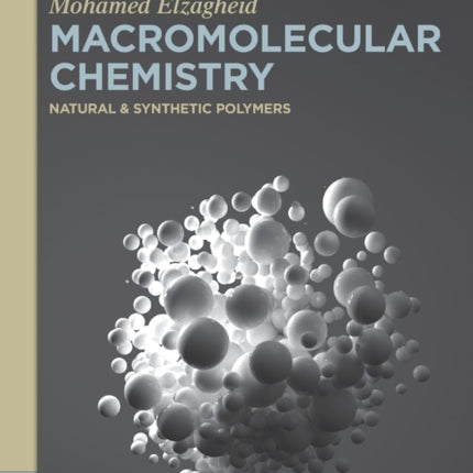 Macromolecular Chemistry: Natural and Synthetic Polymers