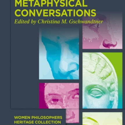 Metaphysical Conversations and Phenomenological Essays