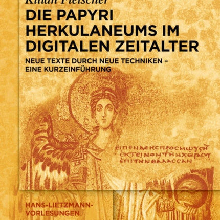 Die Papyri Herkulaneums im Digitalen Zeitalter
