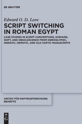 Script Switching in Roman Egypt: Case Studies in