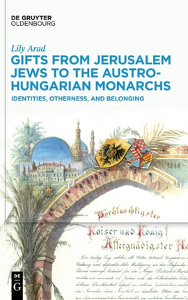 Gifts from Jerusalem Jews to the Austro-Hungarian