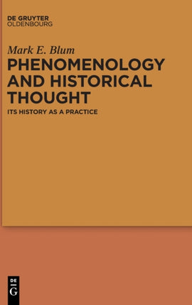 Phenomenology and Historical Thought: Its History
