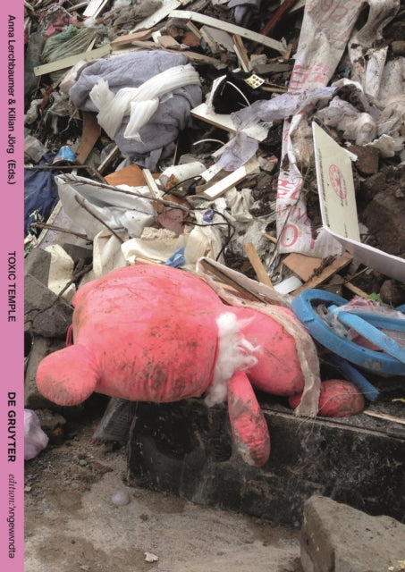 Toxic Temple: An Artistic and Philosophical