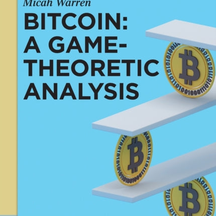 Bitcoin: A Game-Theoretic Analysis