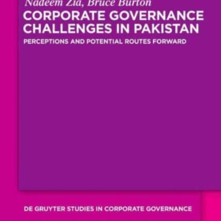 Corporate Governance Challenges in Pakistan: Perceptions and Potential Routes Forward