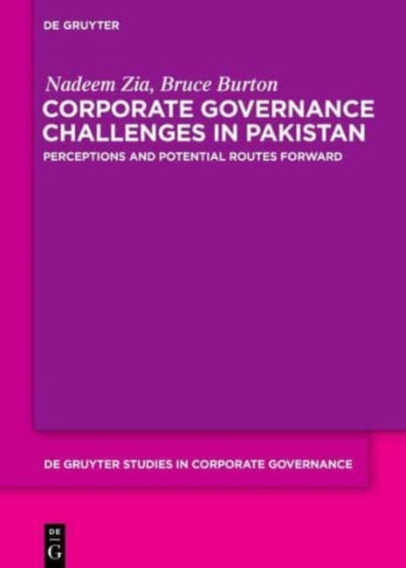 Corporate Governance Challenges in Pakistan: Perceptions and Potential Routes Forward