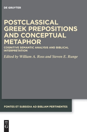 Postclassical Greek Prepositions and Conceptual Metaphor: Cognitive Semantic Analysis and Biblical Interpretation