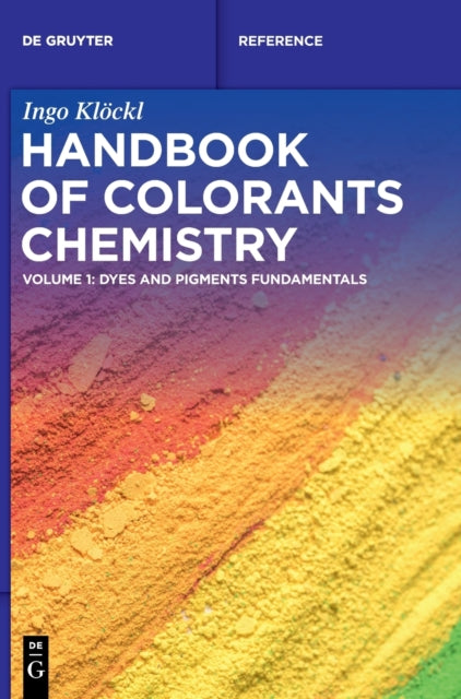 Handbook of Colorants Chemistry: Dyes and