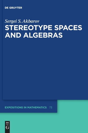 Stereotype Spaces and Algebras