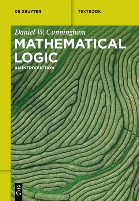 Mathematical Logic: An Introduction