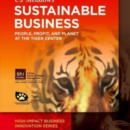 Sustainable Business: People, Profit, and Planet at The Tiger Center