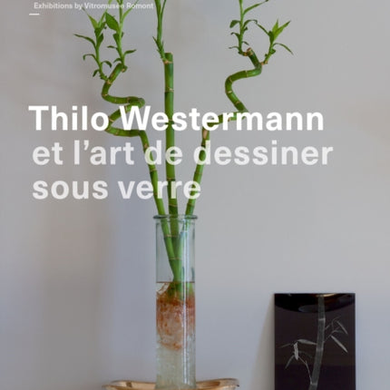 Thilo Westermann: et l'art de dessiner sous verre