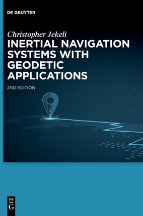 Inertial Navigation Systems with Geodetic Applications