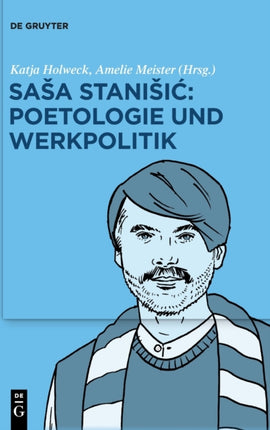 Sasa Stanisic: Poetologie und Werkpolitik