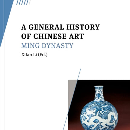 A General History of Chinese Art: Ming Dynasty