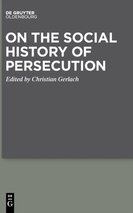 On the Social History of Persecution