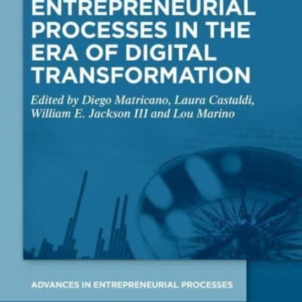 Entrepreneurial Processes in the Era of Digital Transformation