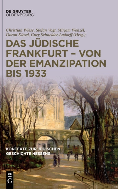 Das Jüdische Frankfurt - Von Der Emanzipation Bis 1933