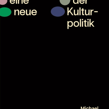 Für eine neue Agenda der Kulturpolitik