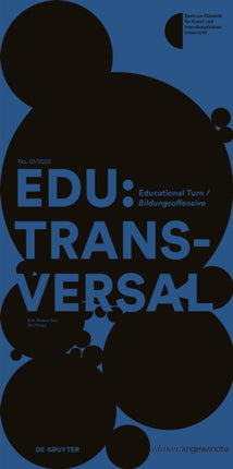 EDU:TRANSVERSAL No. 01/2022: Educational Turn / Bildungsoffensive