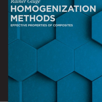 Homogenization Methods: Effective Properties of Composites