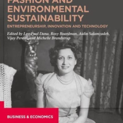 Fashion and Environmental Sustainability: Entrepreneurship, Innovation and Technology