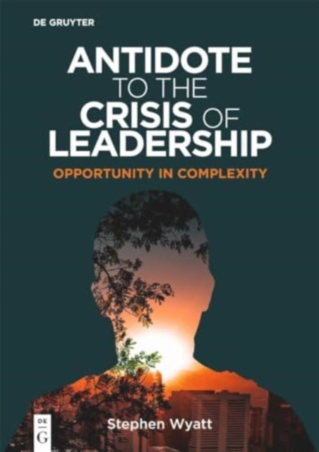 Antidote to the Crisis of Leadership