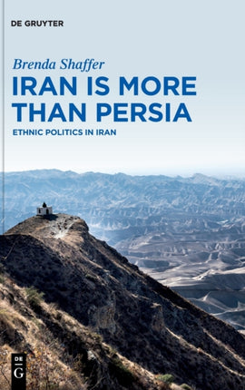 Iran is More Than Persia: Ethnic Politics in Iran