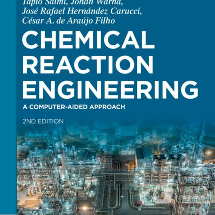 Chemical Reaction Engineering: A Computer-Aided Approach