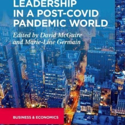 Leadership in a Post-COVID Pandemic World