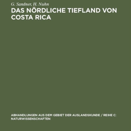 Das nördliche Tiefland von Costa Rica