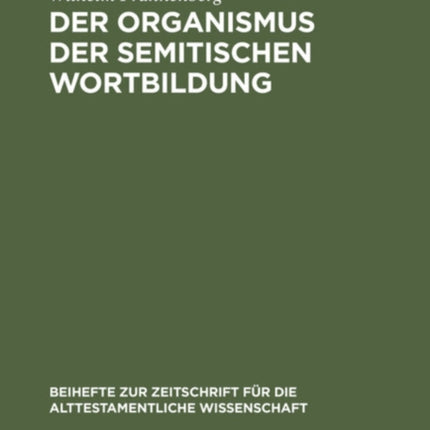 Der Organismus Der Semitischen Wortbildung