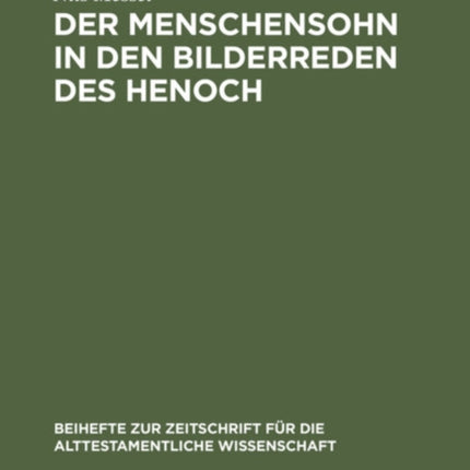 Der Menschensohn in Den Bilderreden Des Henoch