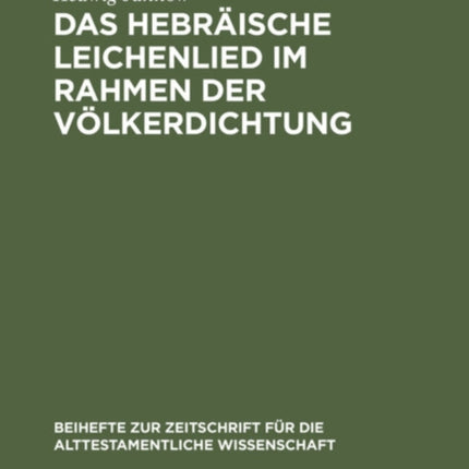 Das Hebräische Leichenlied Im Rahmen Der Völkerdichtung