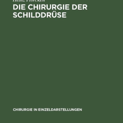 Die Chirurgie der Schilddrüse