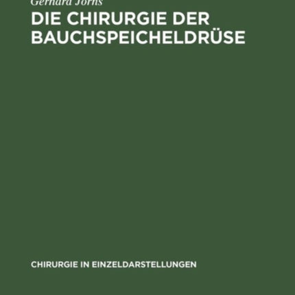 Die Chirurgie der Bauchspeicheldrüse