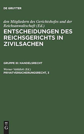 Entscheidungen des Reichsgerichts in Zivilsachen, Privatversicherungsrecht, 3