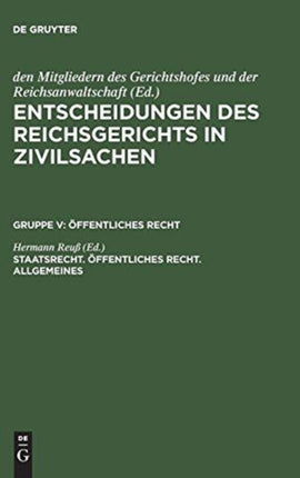 Entscheidungen des Reichsgerichts in Zivilsachen, Staatsrecht. Öffentliches Recht. Allgemeines
