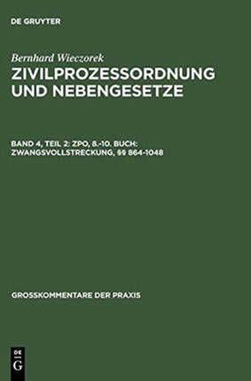 ZPO, 8.-10. Buch: Zwangsvollstreckung, §§ 864-1048