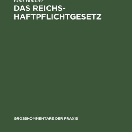 Das Reichshaftpflichtgesetz