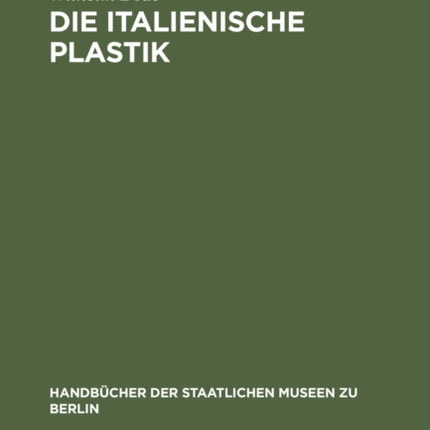 Die italienische Plastik