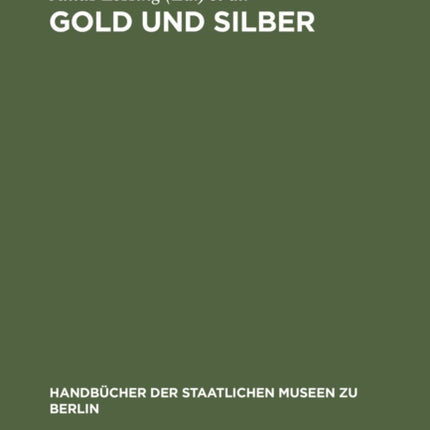 Gold und Silber: Kunstgewerbe-Museum