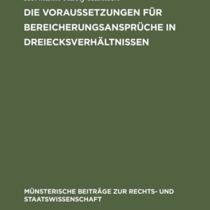 Die Voraussetzungen für Bereicherungsansprüche in Dreiecksverhältnissen
