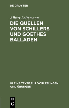 Die Quellen Von Schillers Und Goethes Balladen