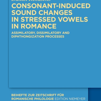 Consonant-induced sound changes in stressed vowels in Romance: Assimilatory, dissimilatory and diphthongization processes