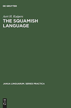 The Squamish language: Grammar, texts, dictionary