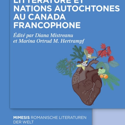 Littérature Et Nations Autochtones Au Canada